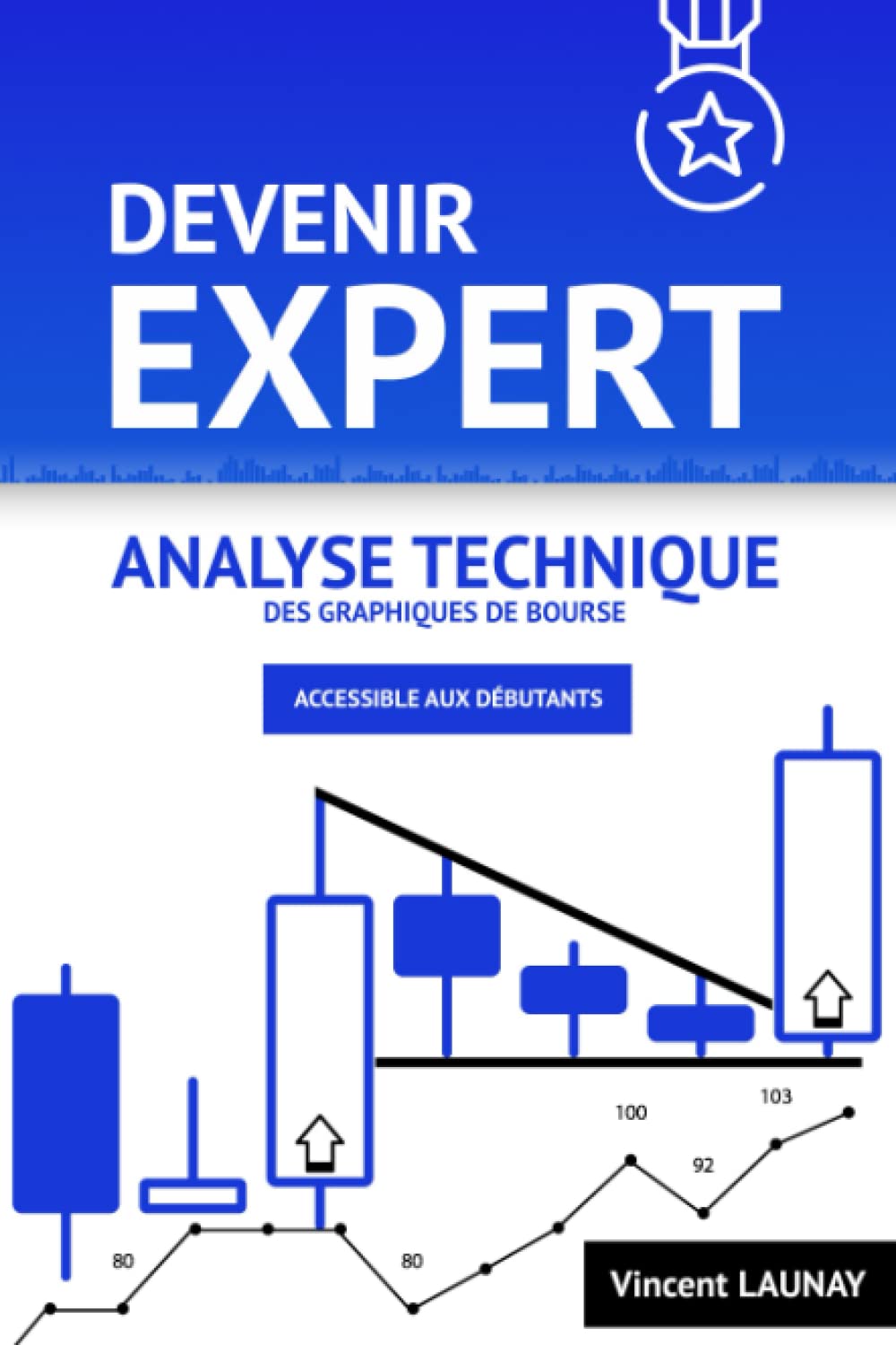Livre : devenir expert en analyse technique en trading